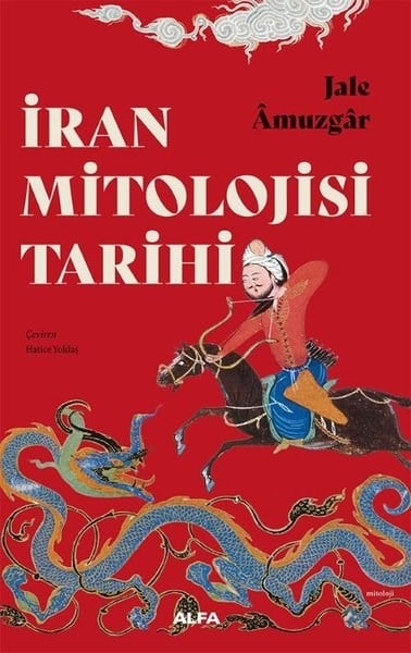 Jale AmuzgarMitoloji Efsaneİran Mitolojisi Tarihi