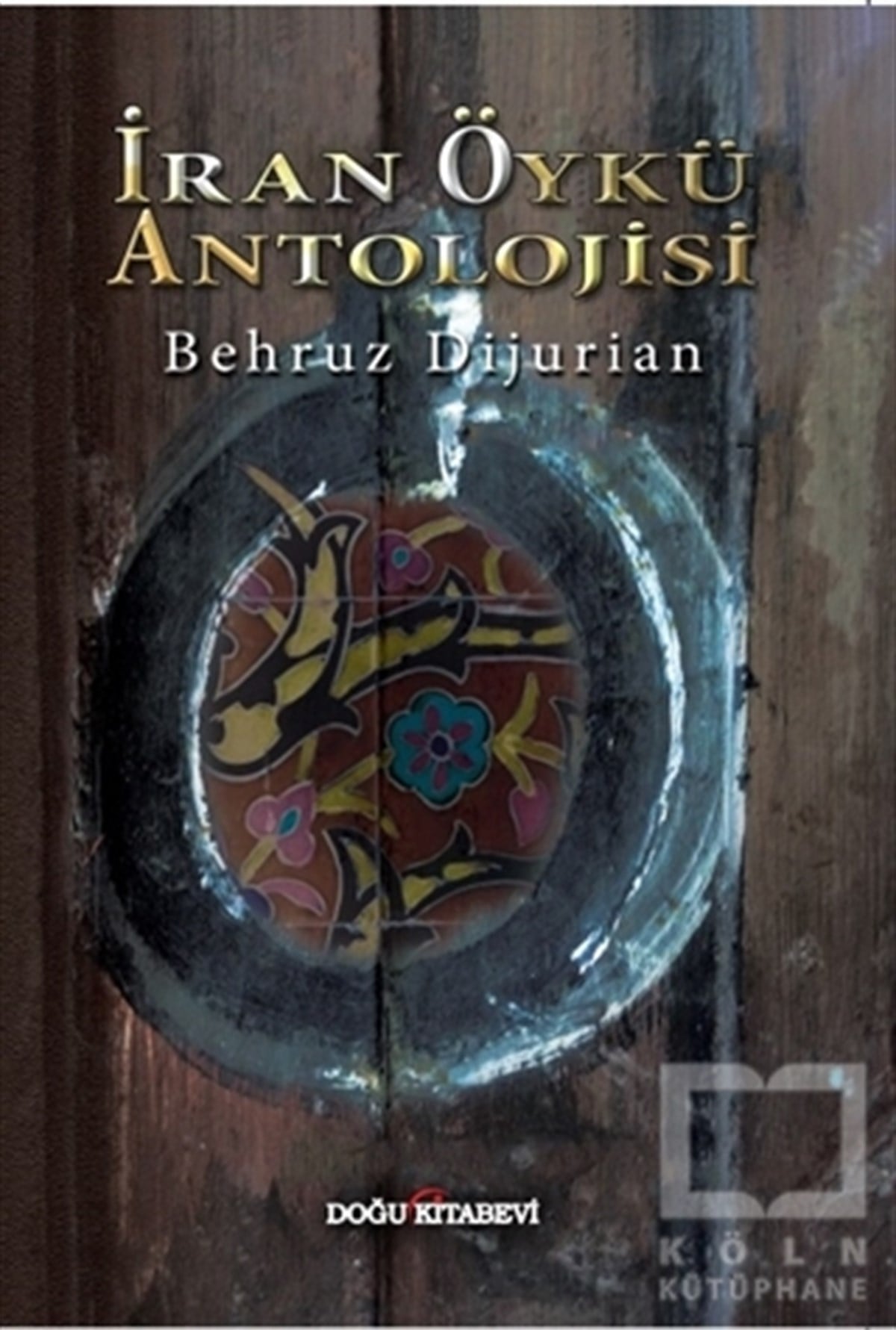 Behruz DijurianÖyküİran Öykü Antolojisi