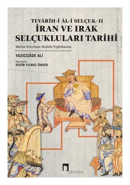 Yazıcızade AliTürk Tarihi Araştırmaları Kitaplarıİran ve Irak Selçukluları Tarihi - Tevarih-i Al-i Selçuk 2