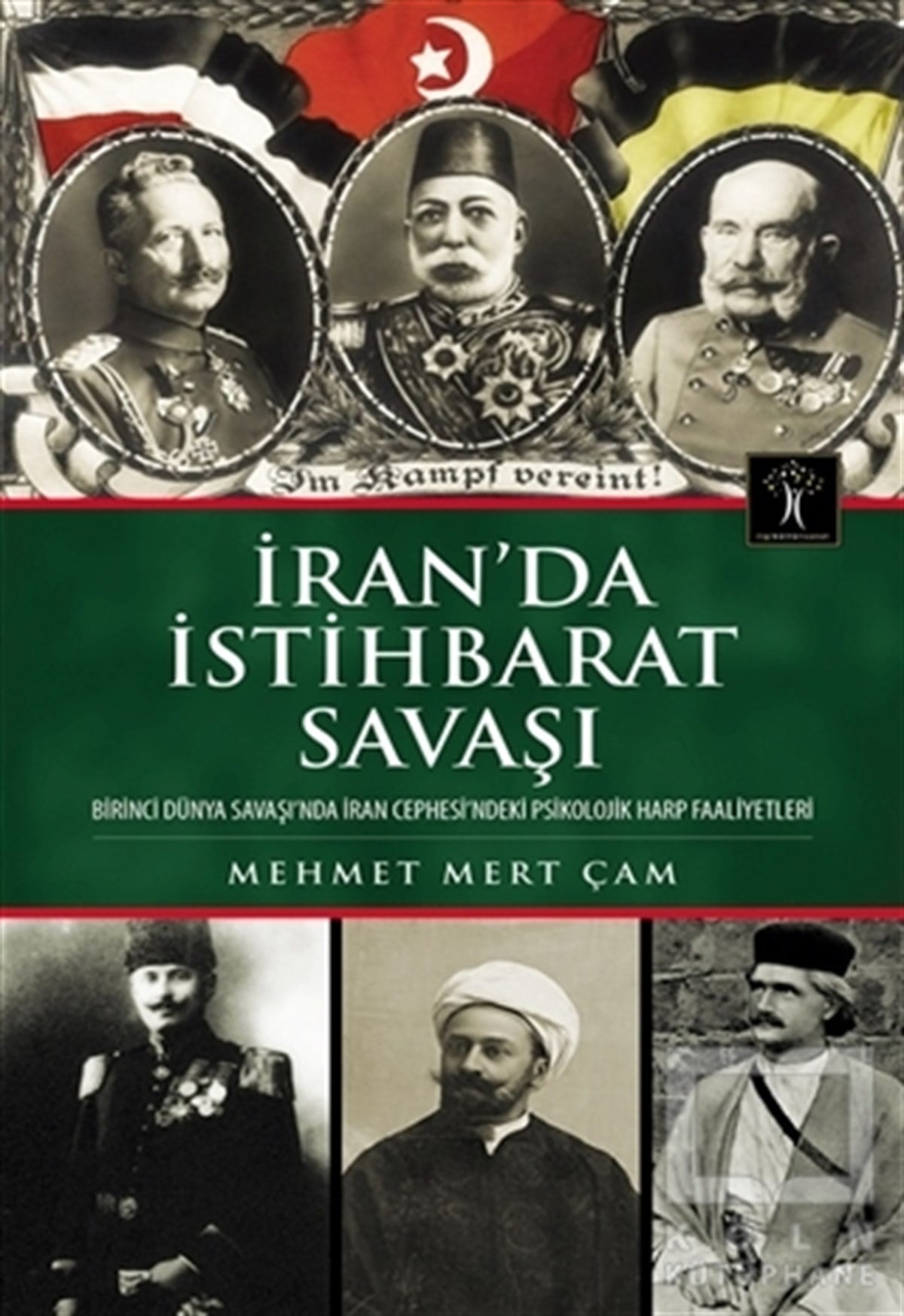 Mehmet Mert ÇamAraştırma - İncelemeİran’da İstihbarat Savaşı