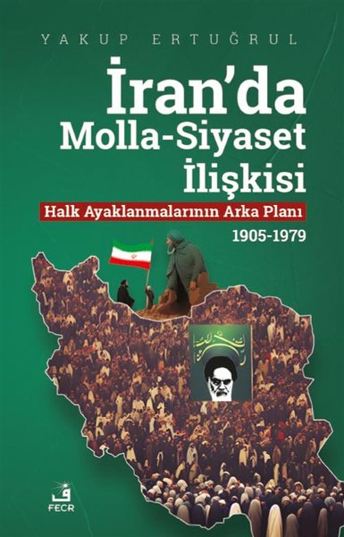 Yakup ErtuğrulDünya Siyaseti ve Politikasıİran'da Molla - Siyaset İlişkisi