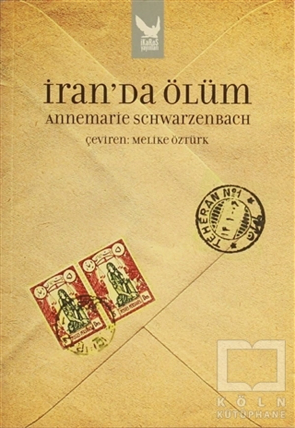 Annemarie SchwarzenbachRomanİran’da Ölüm