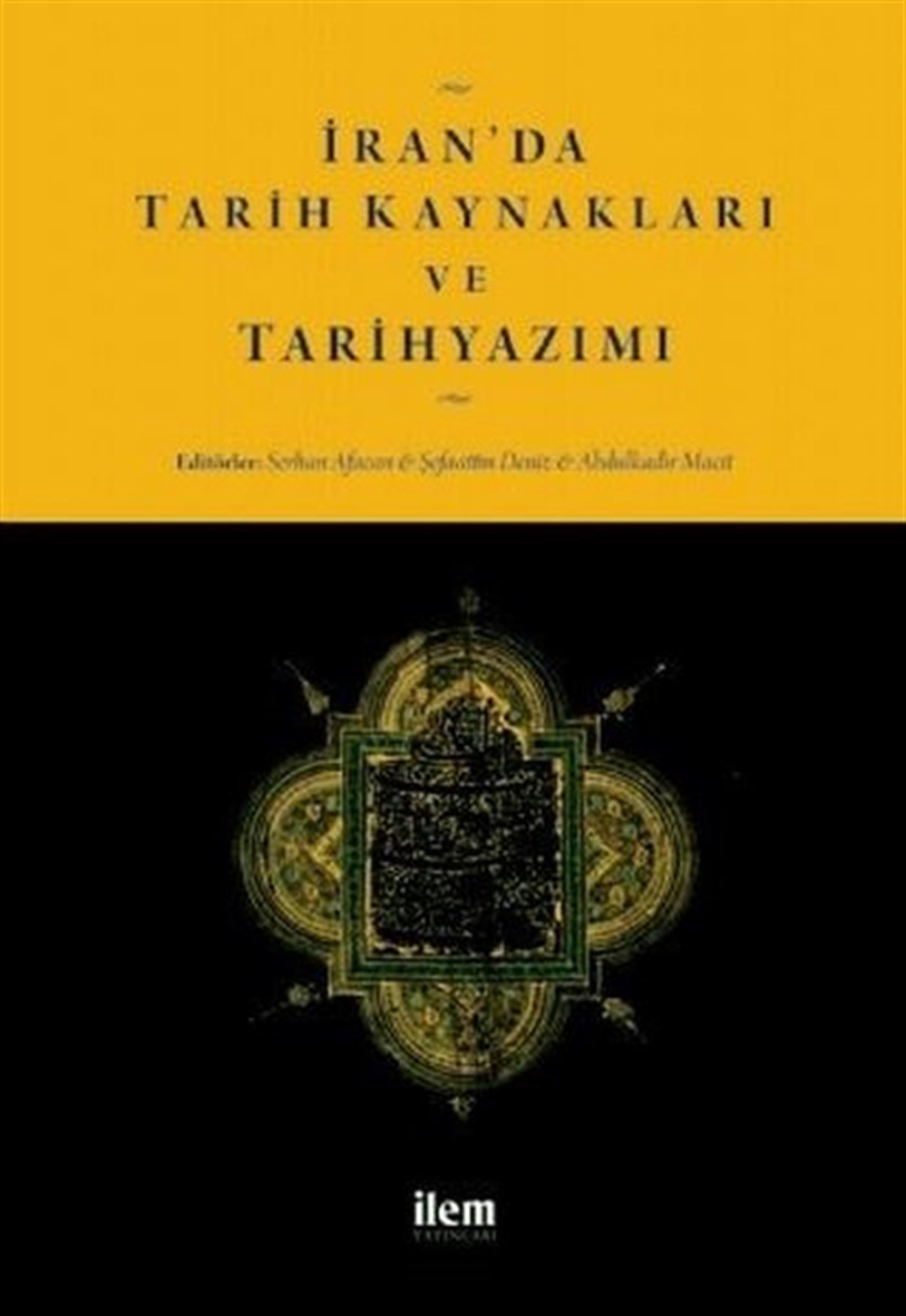 KolektifTarih Kitaplarıİran'da Tarih Kaynakları ve Tarihyazımı