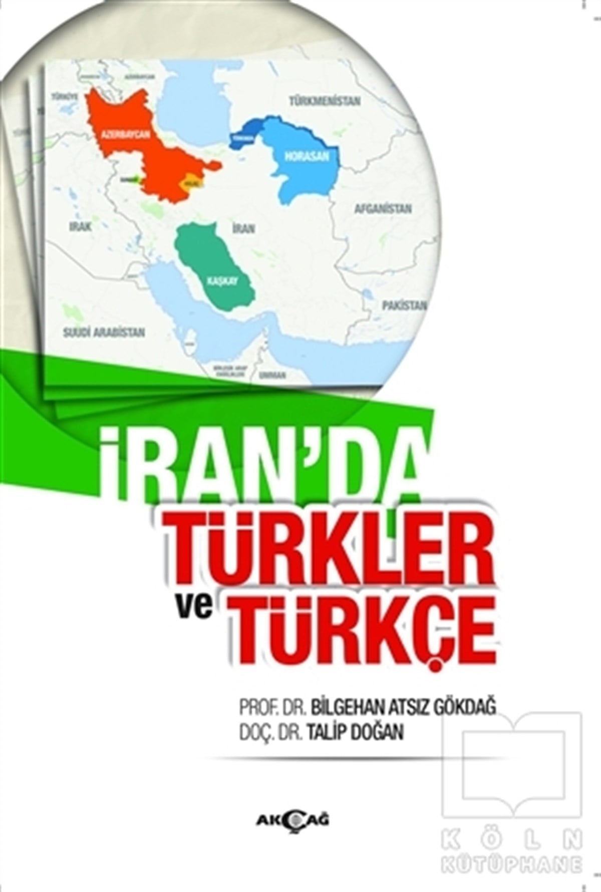 Bilgehan Atsız GökdağDiğerİran’da Türkler ve Türkçe