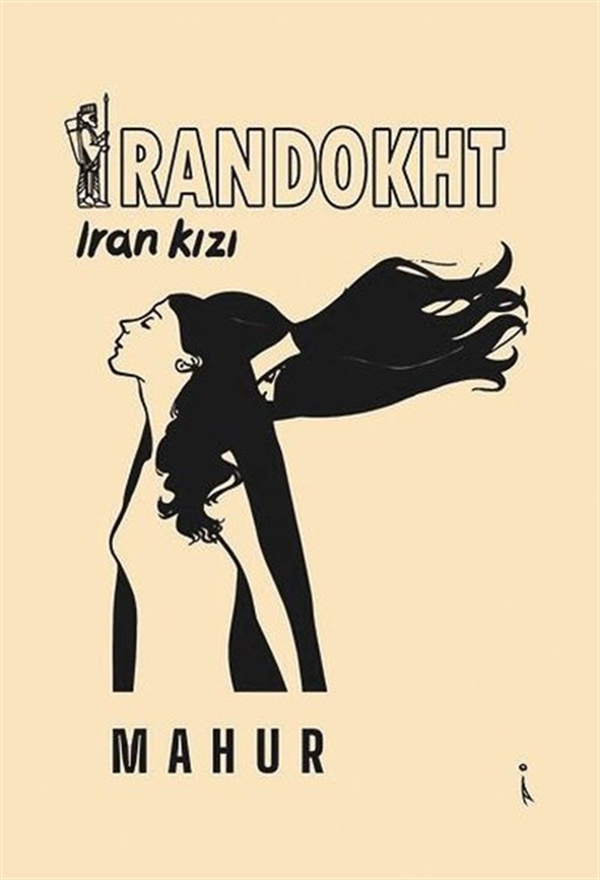 MahurTürkiye Romanİrandokht - İran Kızı