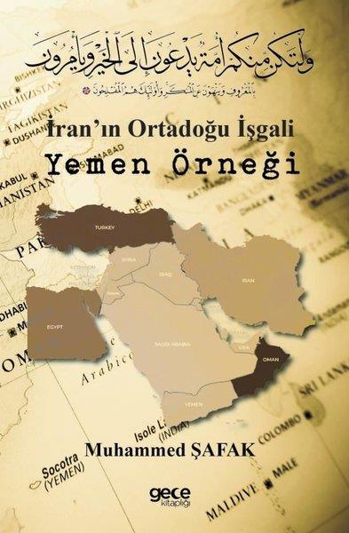 Muhammed ŞafakDünya Tarihiİran'ın Ortadoğu İşgali Yemen Örneği