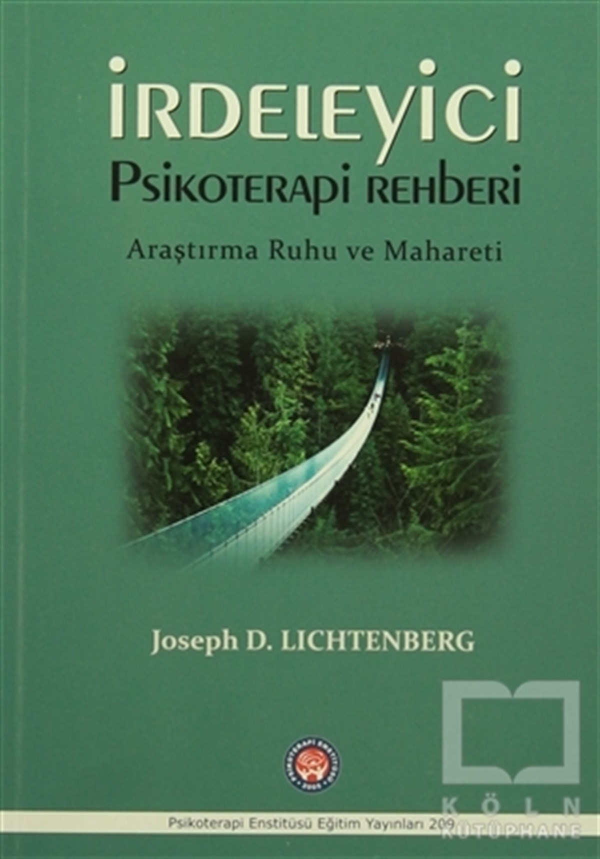 Joseph D. LichtenbergGenel Konularİrdeleyici Psikoterapi Rehberi