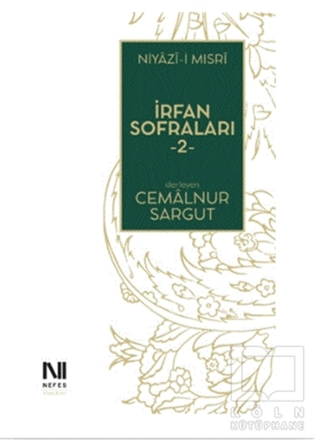Cemalnur SargutTasavvuf Kitaplarıİrfan Sofraları 2