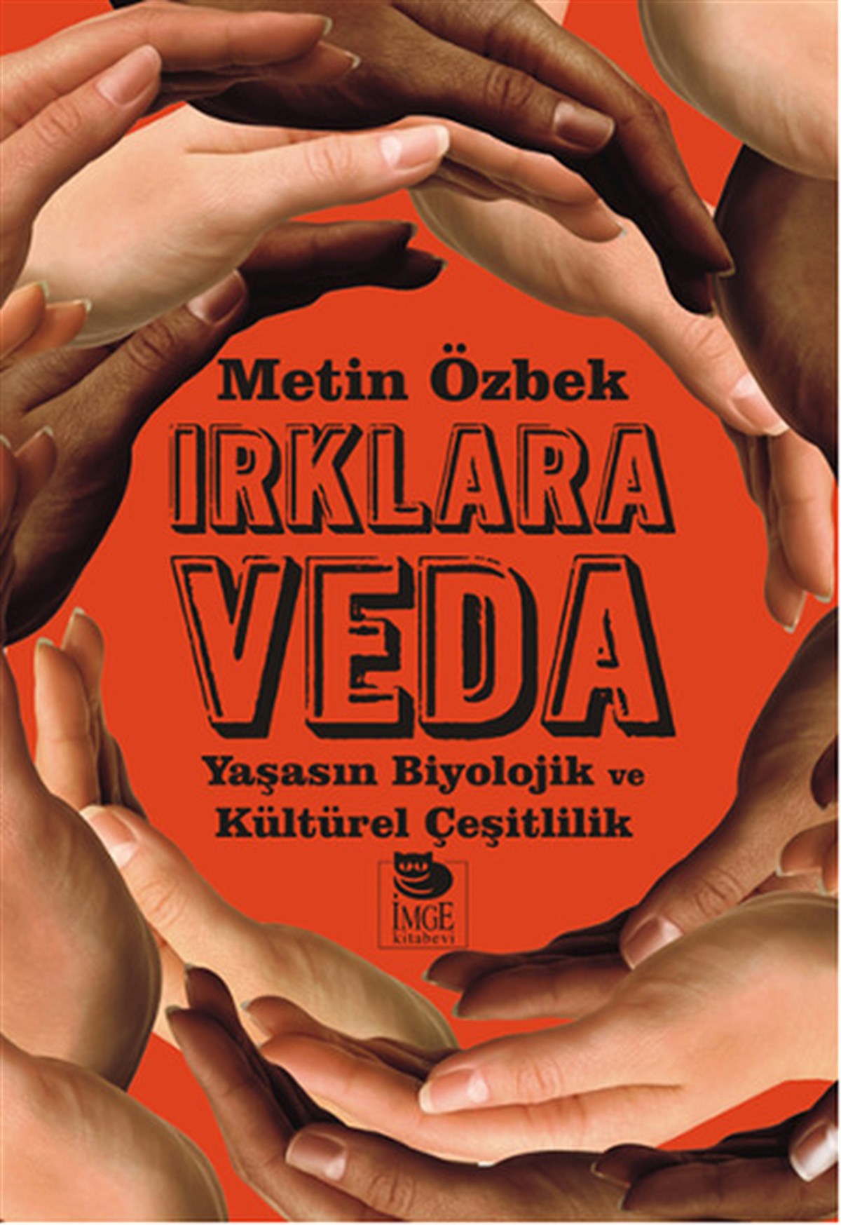 Metin ÖzbekAntropolojiIrklara Veda