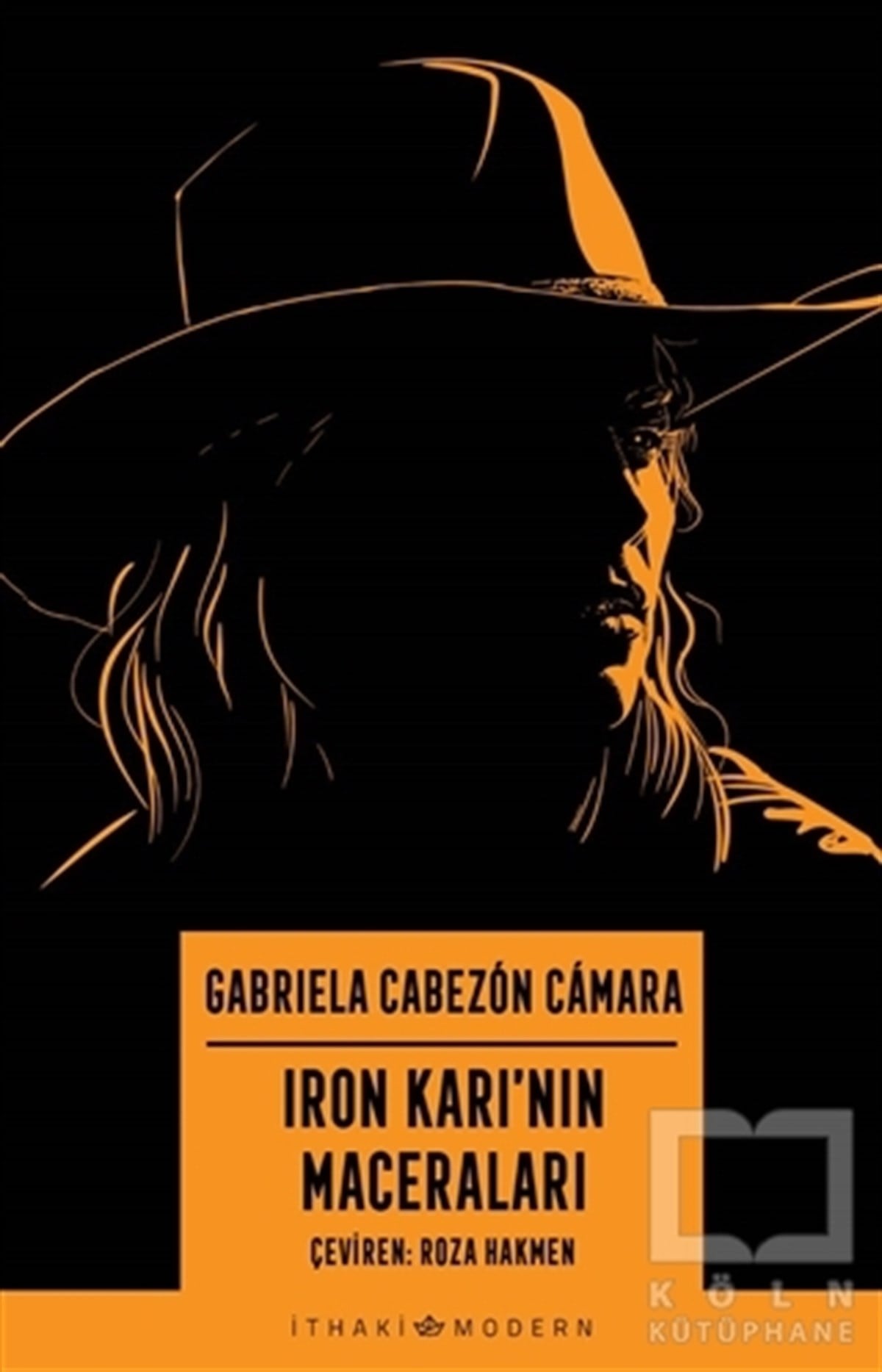 Gabriela Cabezon CamaraTürkçe RomanlarIron Karı’nın Maceraları