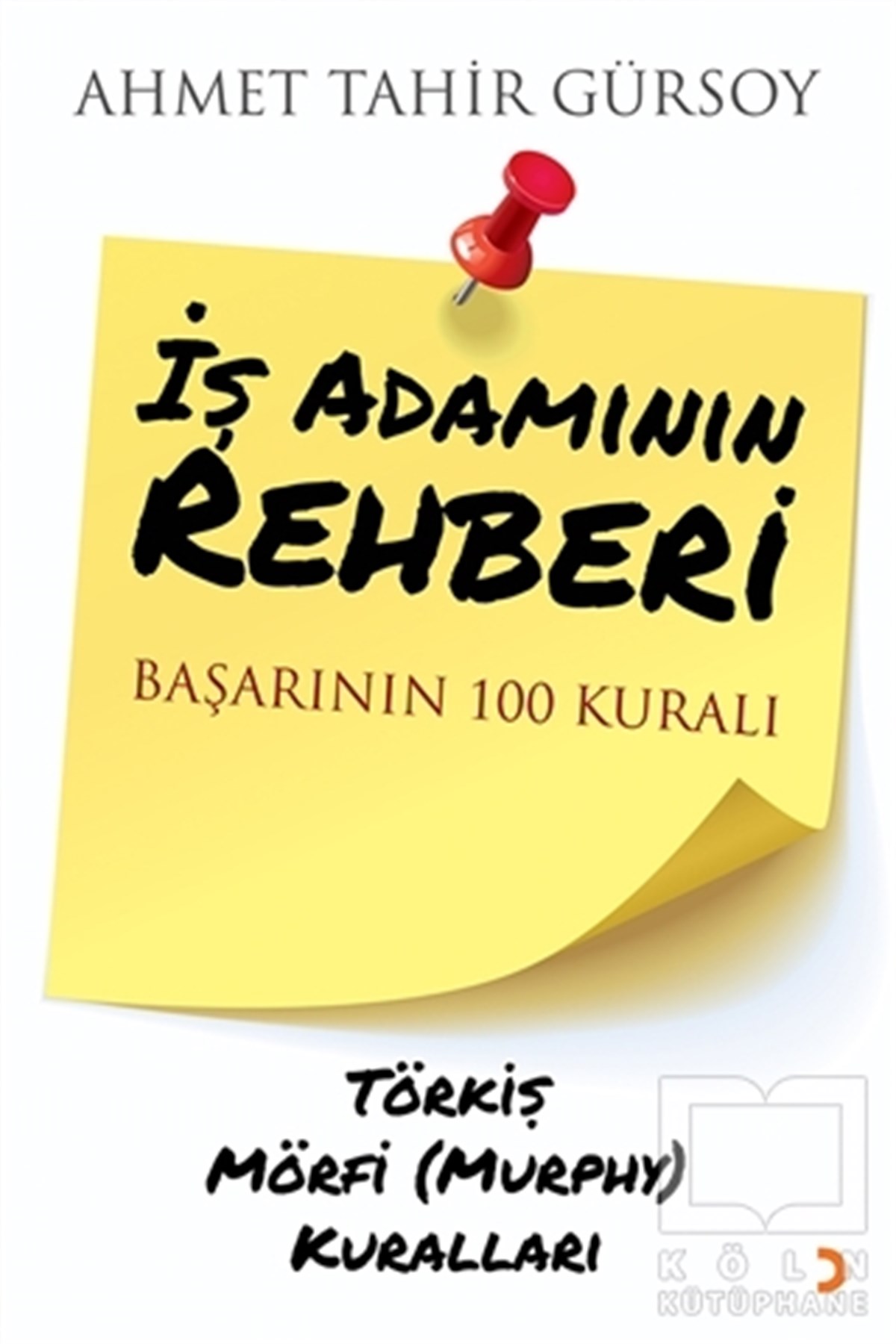 Ahmet Tahir Gürsoyİş Dünyasıİş Adamının Rehberi