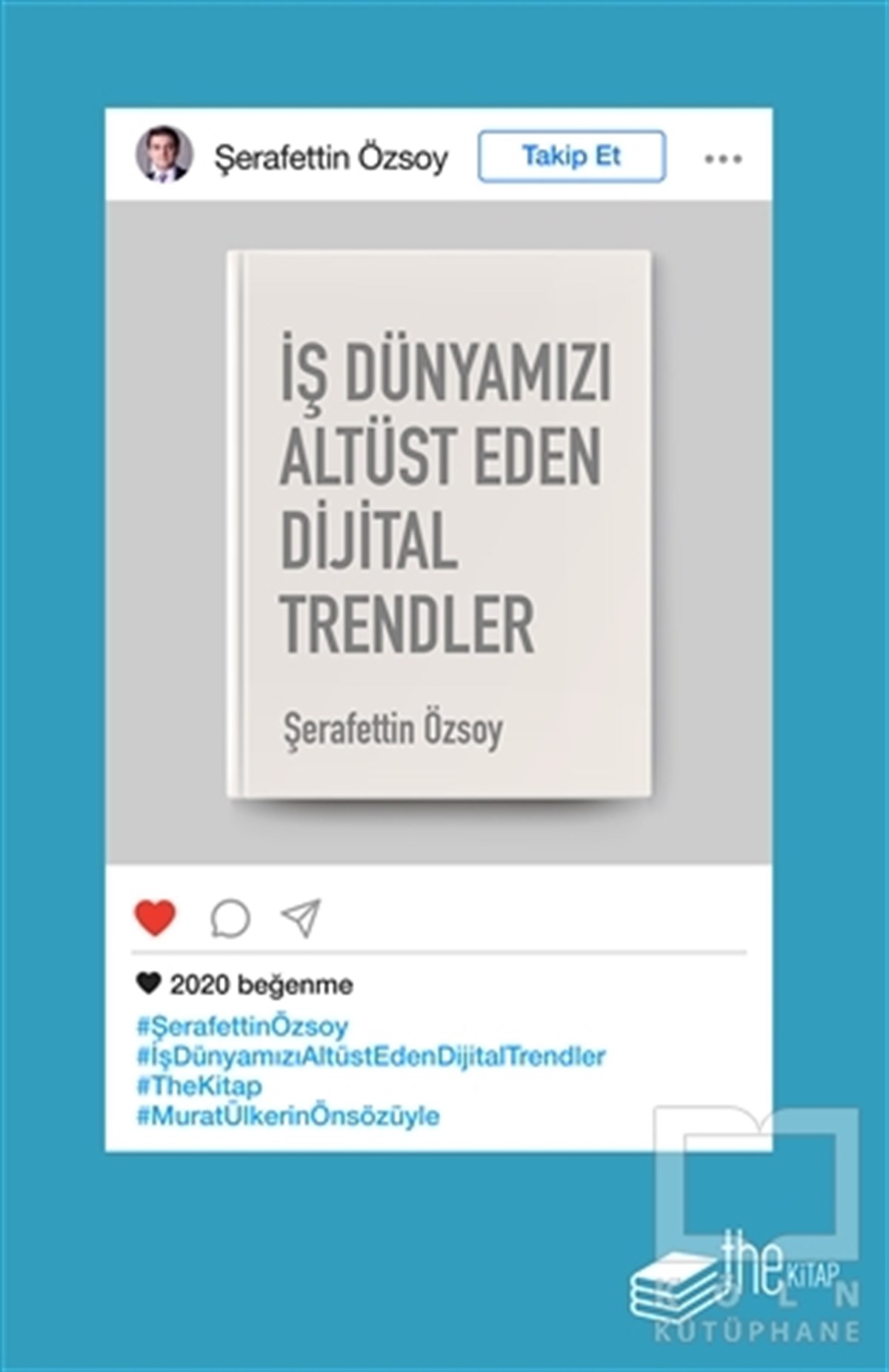 Şerafettin Özsoyİş Dünyası Kitaplarıİş Dünyamızı Altüst Eden Dijital Trendler