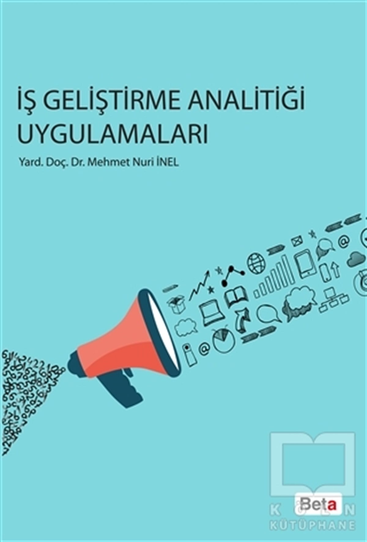 Mehmet Nuri İnelDiğerİş Geliştirme Analitiği Uygulamaları