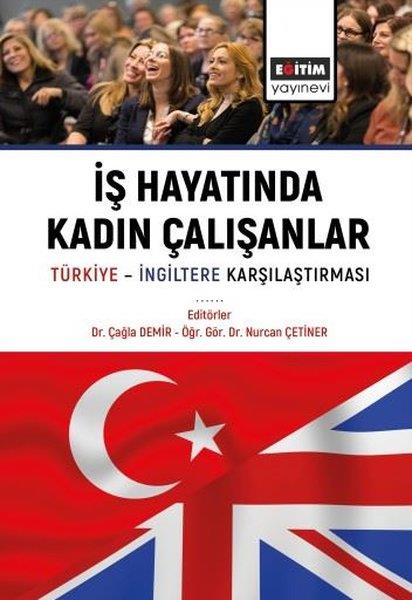 KolektifIsletme - Is Idaresiİş Hayatında Kadın Çalışanlar - Türkiye - İngiltere Karşılaştırmaları