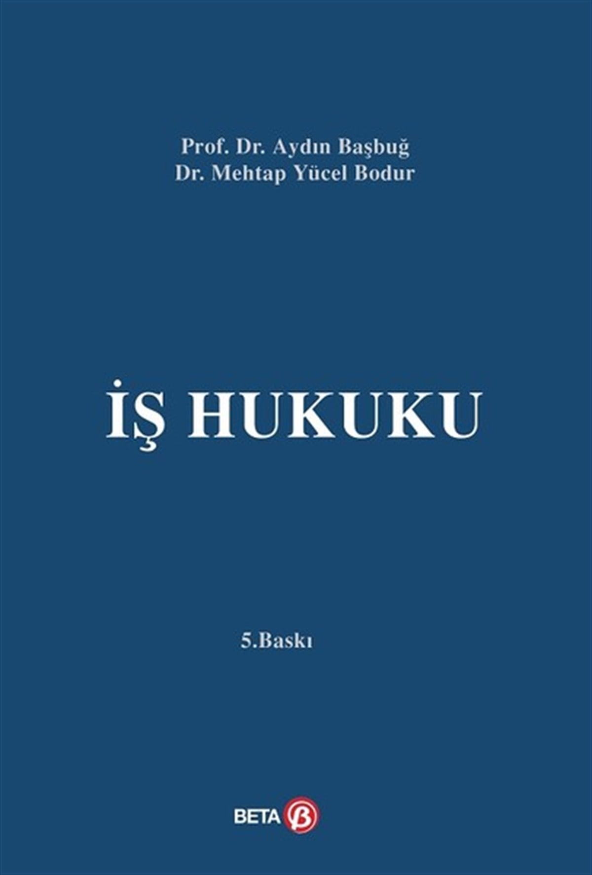 Mehtap Yücel BodurHukuk Üzerine Kitaplarİş Hukuku