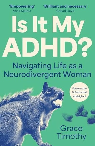Grace TimothyHealth/Fitness/PsychologyIs It My ADHD? : Navigating Life as a Neurodivergent Woman