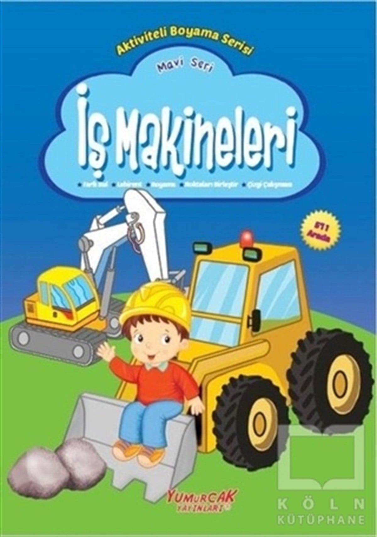 KolektifBoyama Kitaplarıİş Makineleri - Mavi Seri