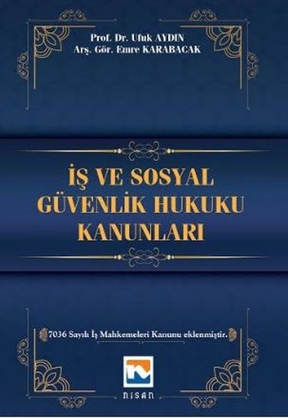 Emre KarabacakEğitimİş ve Sosyal Güvenlik Hukuku Kanunları