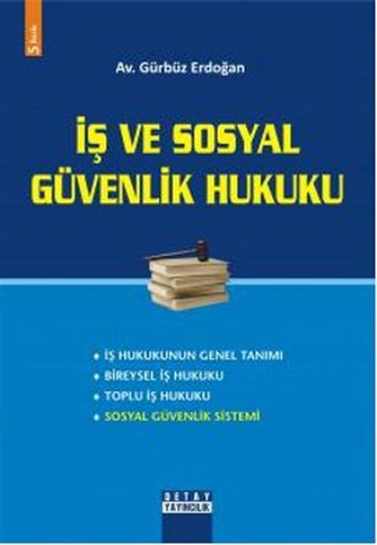 Gürbüz ErdoğanYönetim / İş Geliştirme / Kaliteİş ve Sosyal Güvenlik Hukuku