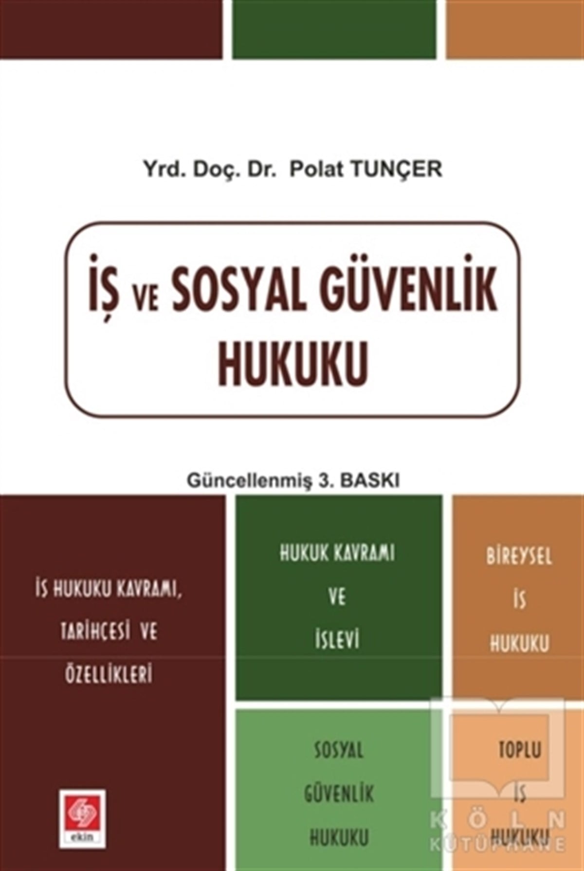 Polat TunçerHukuk Üzerineİş ve Sosyal Güvenlik Hukuku