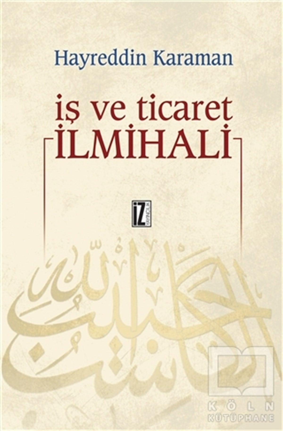 Hayreddin KaramanDiğerİş ve Ticaret İlmihali