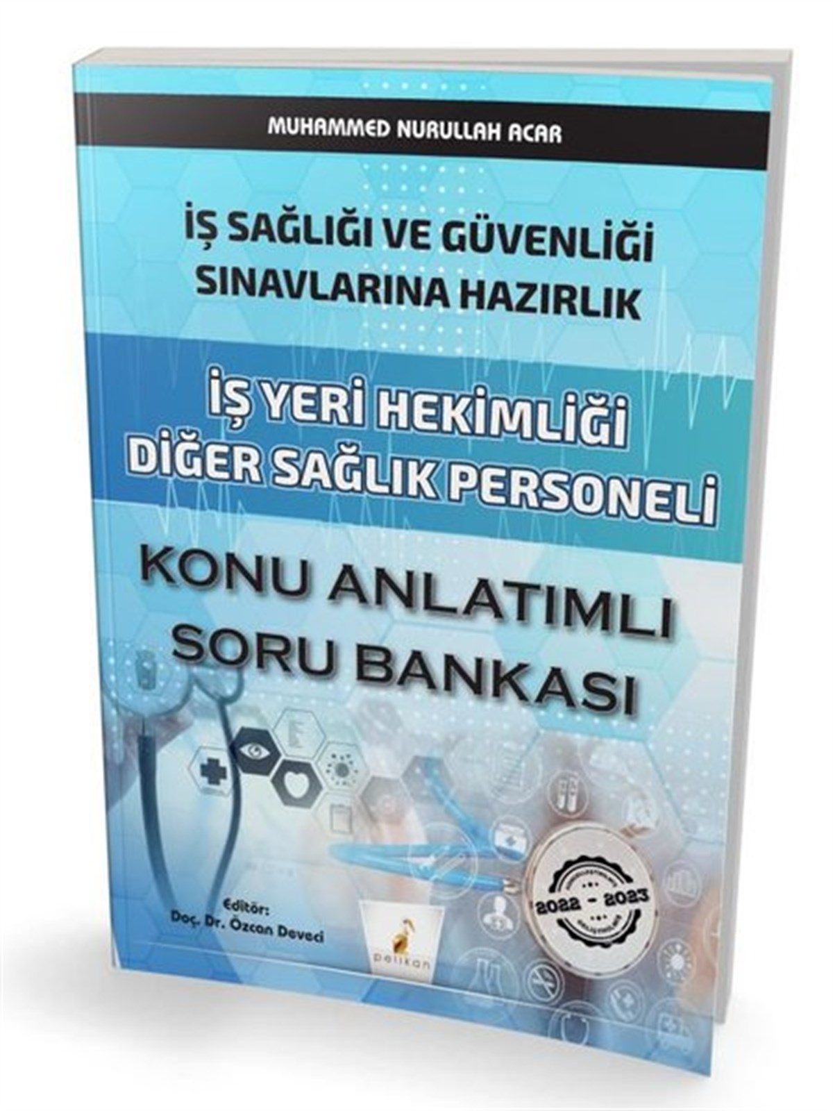 KolektifKPSSİş Yeri Hekimliği Diğer Sağlık Personeli Konu Anlatımlı Soru Bankası-İş Sağlığı ve Güvenliği Sınavla
