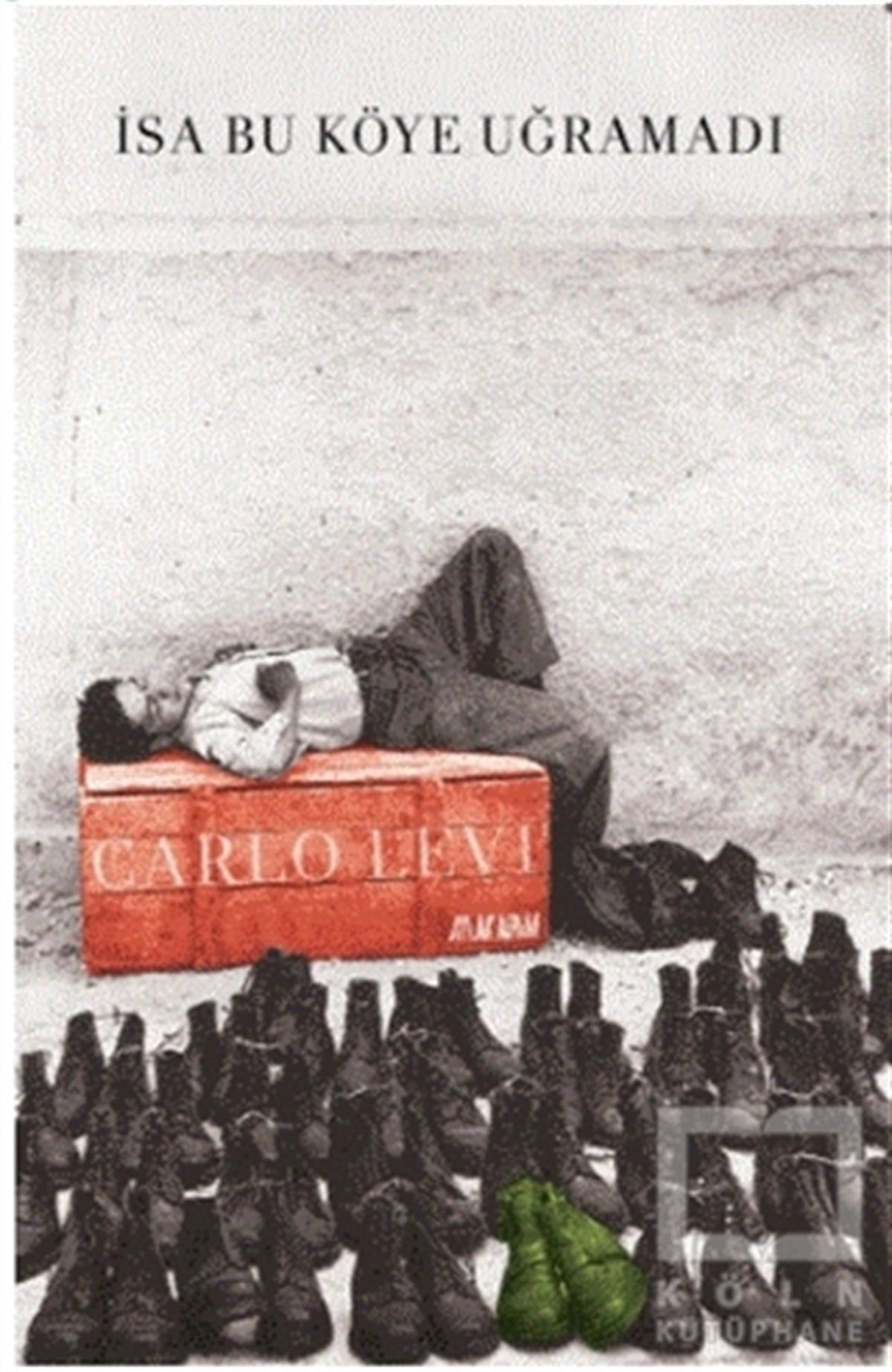 Carlo LeviTürkçe Romanlarİsa Bu Köye Uğramadı