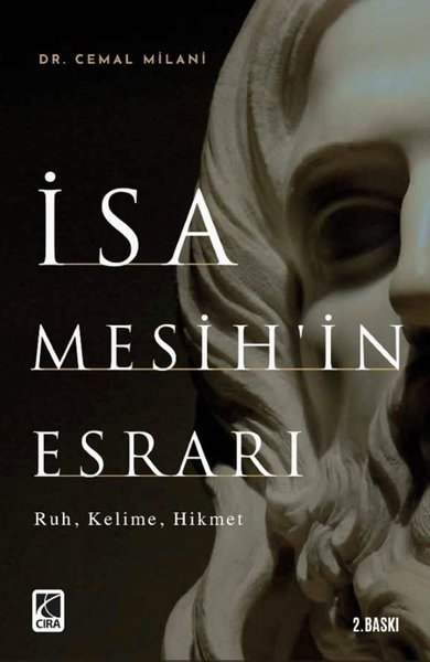 Cemal MilaniDinİsa Mesih'in Esrarı: Ruh - Kelime - Hikmet