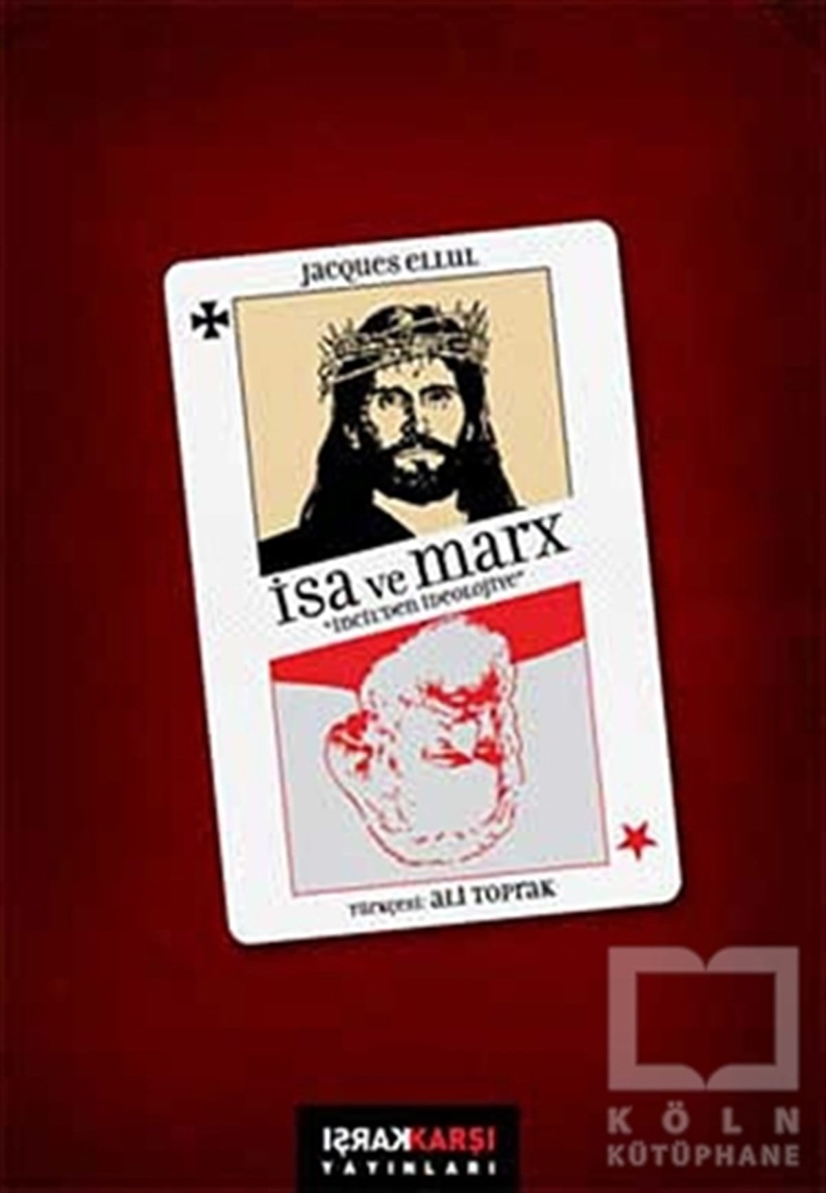 Jacques EllulDin Felsefesiİsa ve MarX