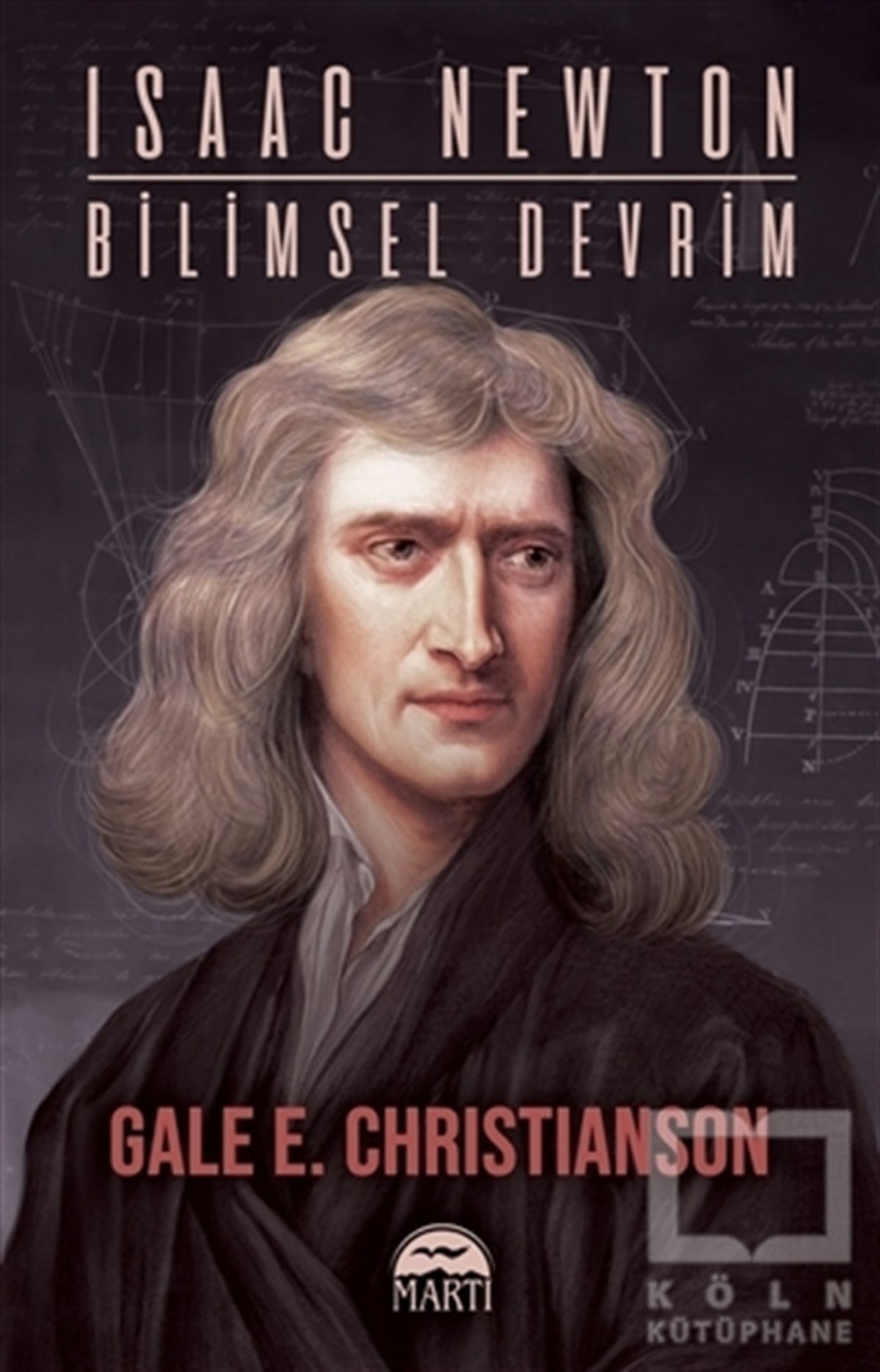 Gale E. ChristiansonFilozof BiyografileriIsaac Newton-Bi̇li̇msel Devri̇m
