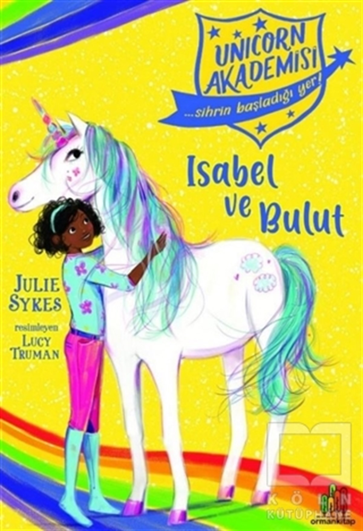 Julie SykesÇocuk RomanlarıIsabel ve Bulut - Unicorn Akademisi
