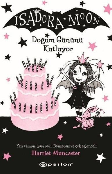 Harriet MuncasterBilimsel Çocuk KitaplarıIsadora Moon-Doğum Gününü Kutluyor