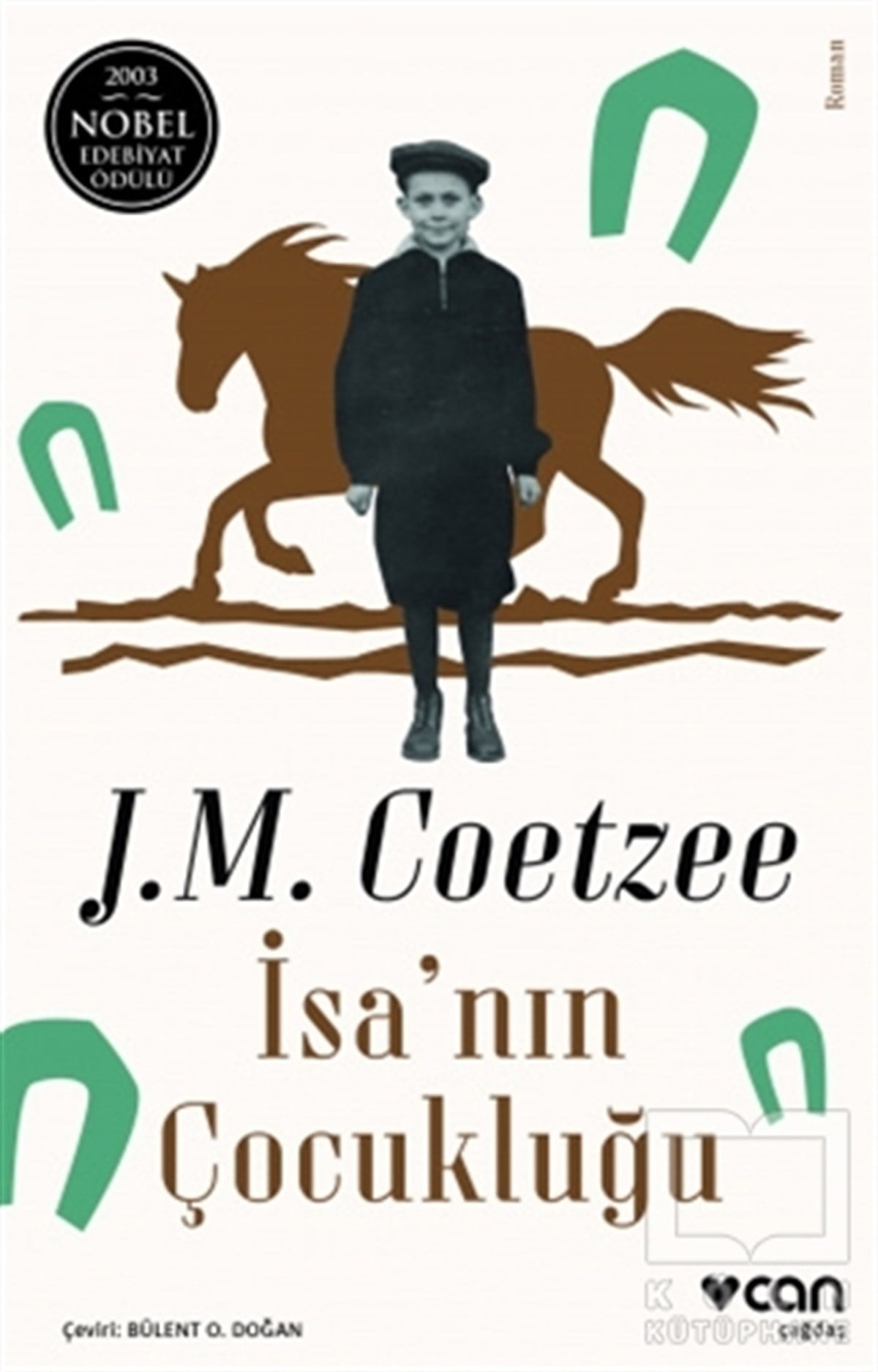 J. M. CoetzeeTürkçe Romanlarİsa'nın Çocukluğu