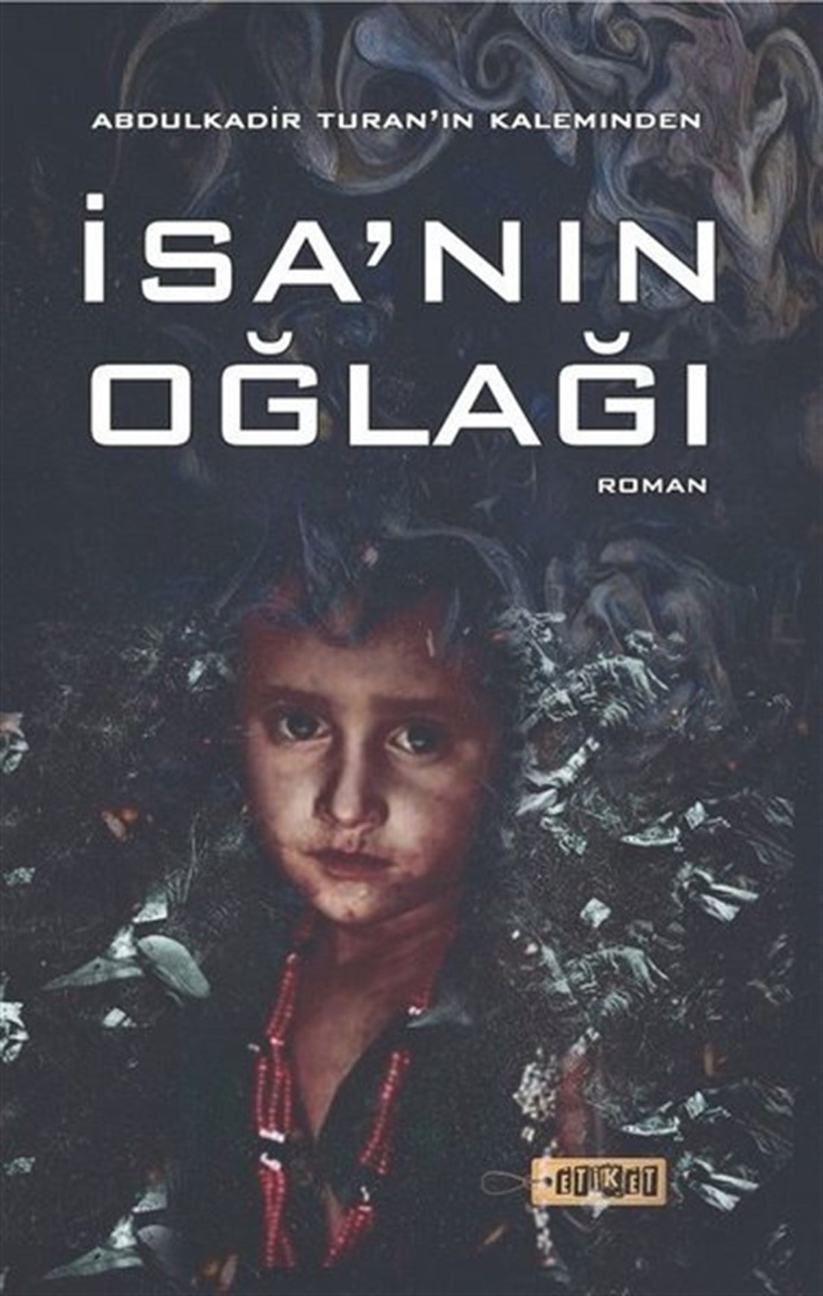 Abdulkadir TuranTürkiye Romanİsa'nın Oğlağı