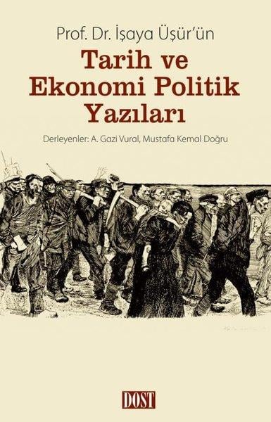 KolektifOsmanli Tarihiİşaya Üşür'ün Tarih ve Ekonomi Politik Yazıları