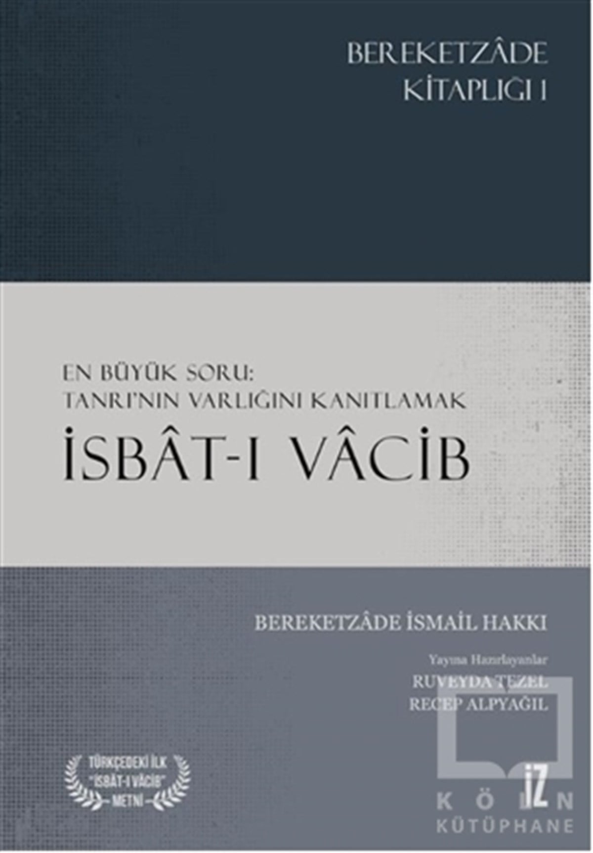 Bereketzade İsmail HakkıDin Felsefesi Kitaplarıİsbat-ı Vacib