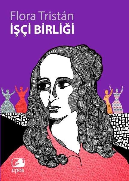 Flora TristanDünya Siyaseti ve Politikasıİşçi Birliği