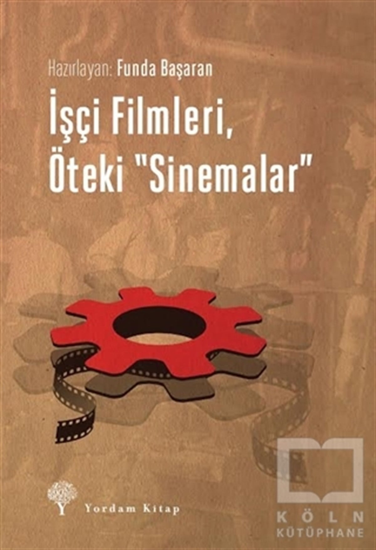 Funda BaşaranSahne Sanatlarıİşçi Filmleri, Öteki Sinemalar