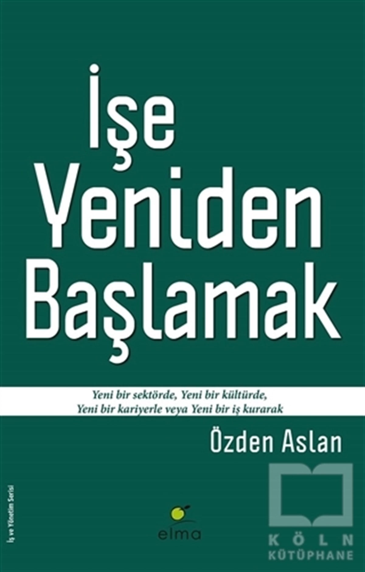 Özden AslanDiğerİşe Yeniden Başlamak