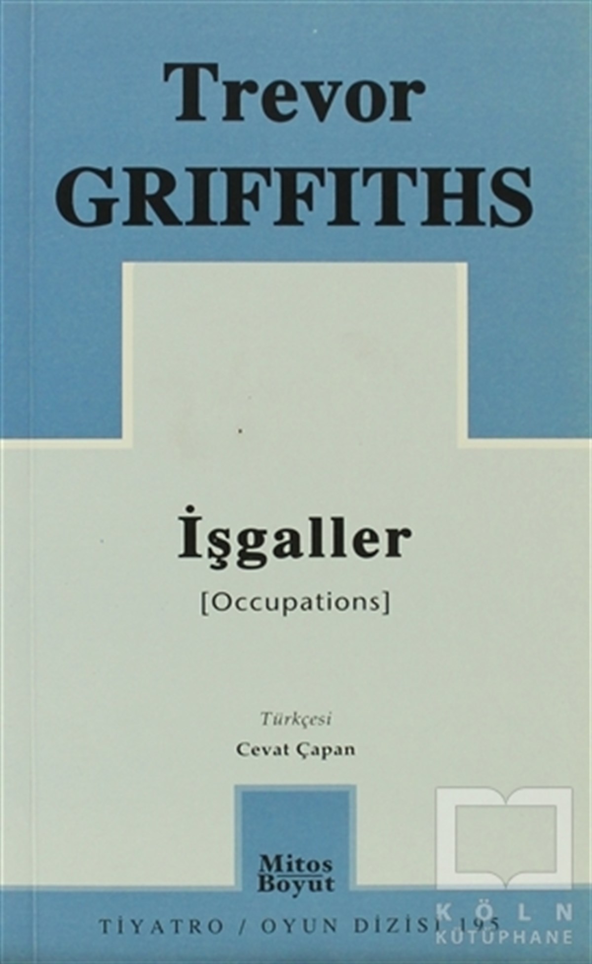 Trevor GriffitsSenaryoİşgaller