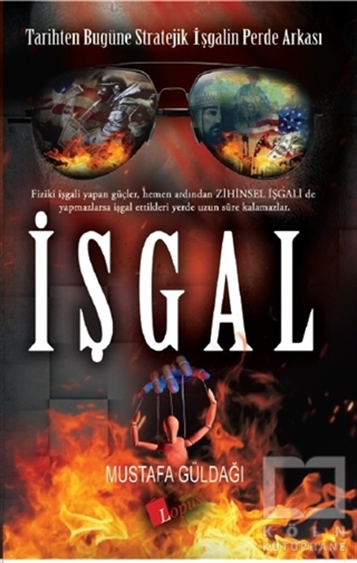 Mustafa GüldağıAraştırma - İncelemeİşgal