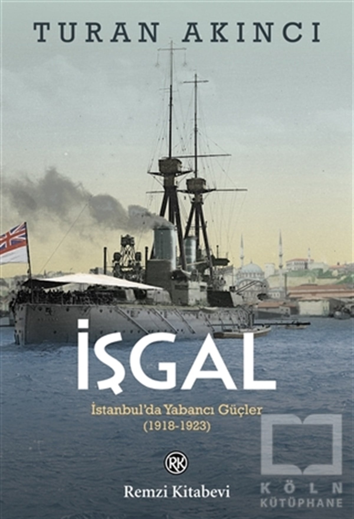 Turan AkıncıAraştırma - İncelemeİşgal