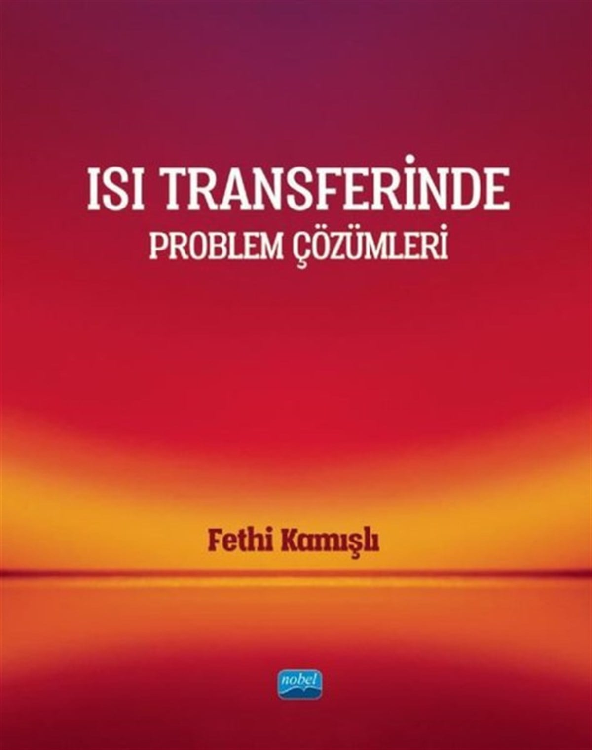 Fethi KamışlıEğitimIsı Transferinde Problem Çözümleri