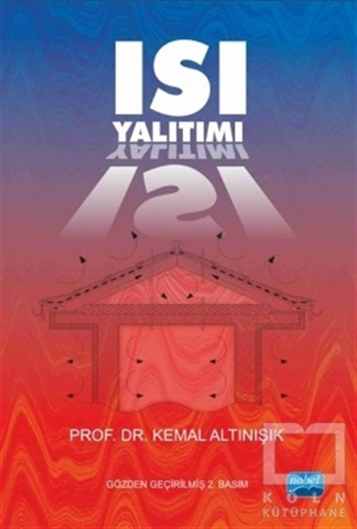 Kemal AltınışıkDiğerIsı Yalıtımı