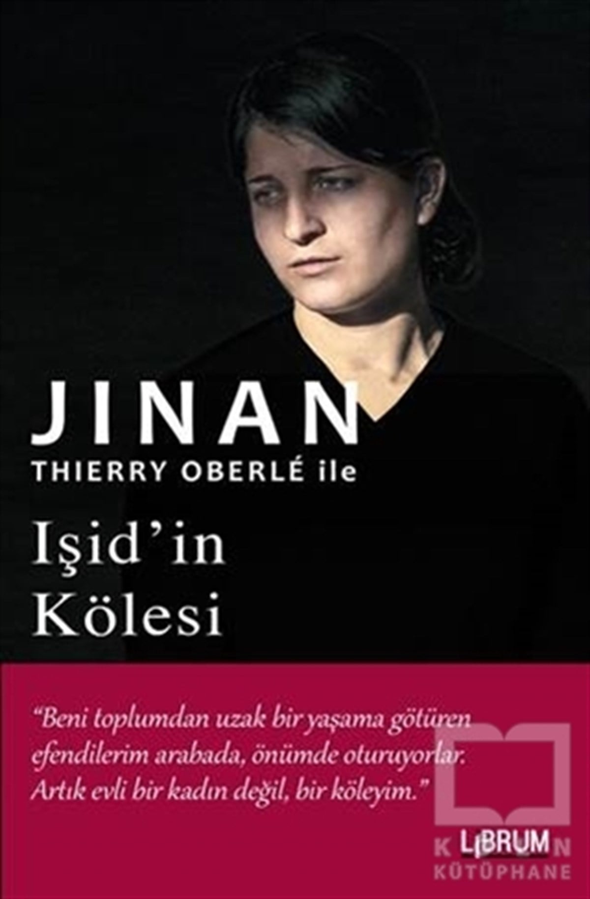 Thierry OberleAnlatıIşid’in Kölesi