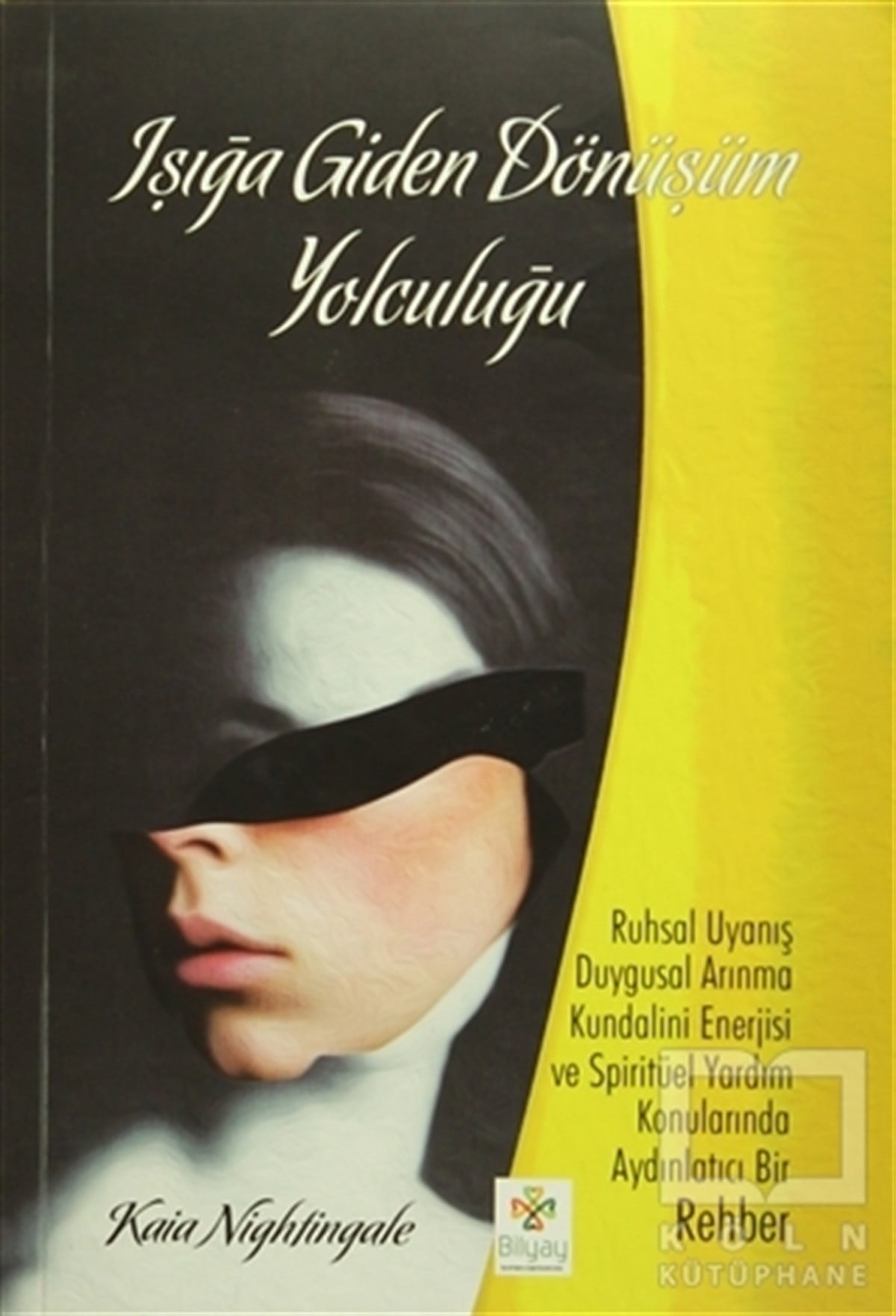 Kaia NightingaleParapsikoloji-GizemIşığa Giden Dönüşüm Yolculuğu