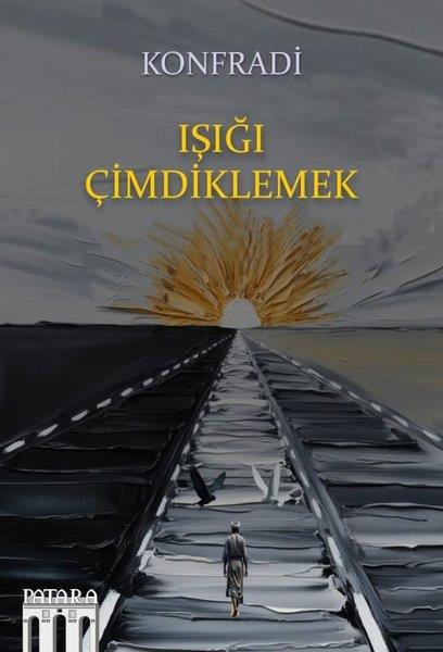 KonfradiTürk RomaniIşığı Çimdiklemek