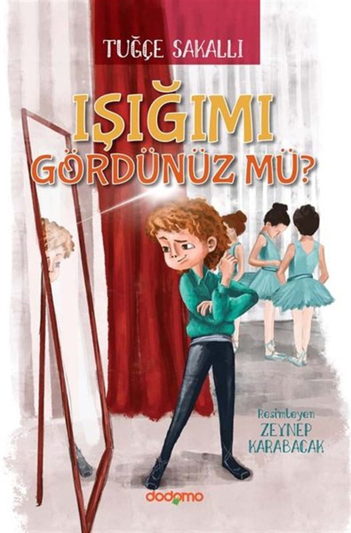 Tuğçe SakallıEgitim Etkinlik KitaplariIşığımı Gördünüz Mü?