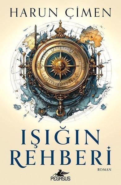 Harun ÇimenTürk RomaniIşığın Rehberi