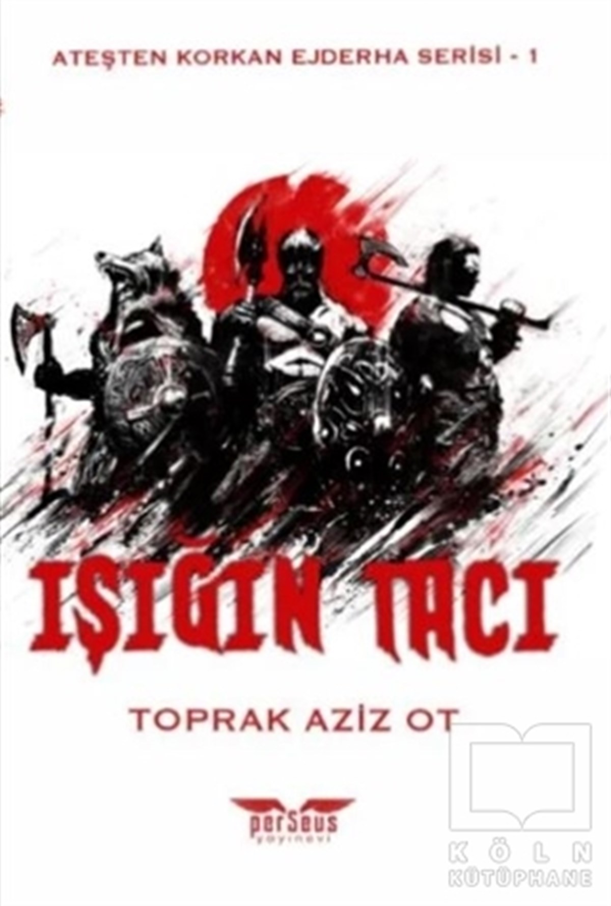 Toprak Aziz OtFantastik Kitaplar & Fantastik RomanlarIşığın Tacı